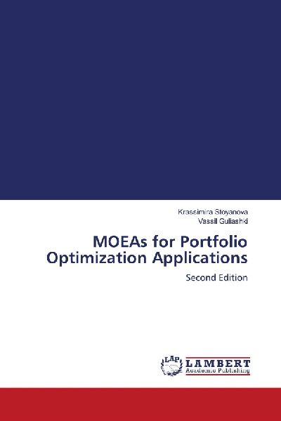MOEAs for Portfolio Optimization Applications: Second Edition