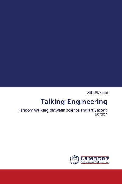 Talking Engineering: Random walking between science and art Second Edition