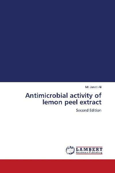 Antimicrobial activity of lemon peel extract: Second Edition