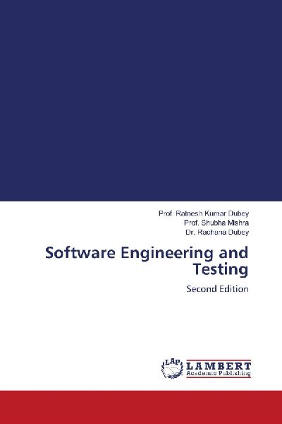 Software Engineering and Testing: Second Edition