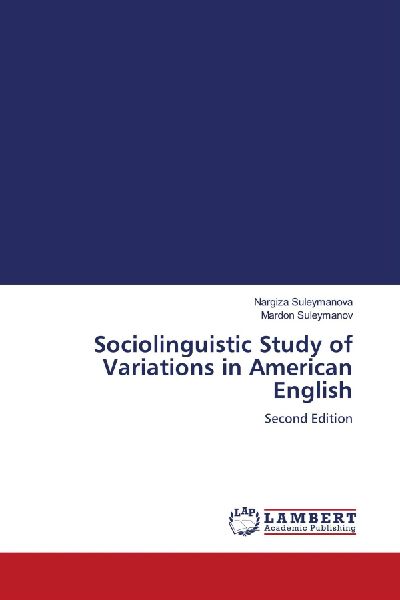 Sociolinguistic Study of Variations in American English: Second Edition