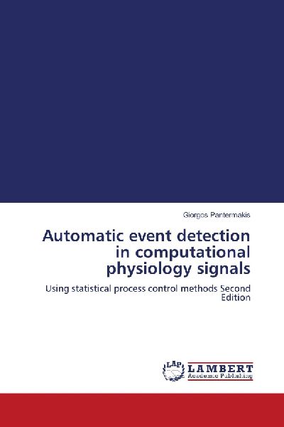 Automatic event detection in computational physiology signals: Using statistical process control methods Second Edition