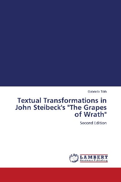 Textual Transformations in John Steibeck's "The Grapes of Wrath": Second Edition