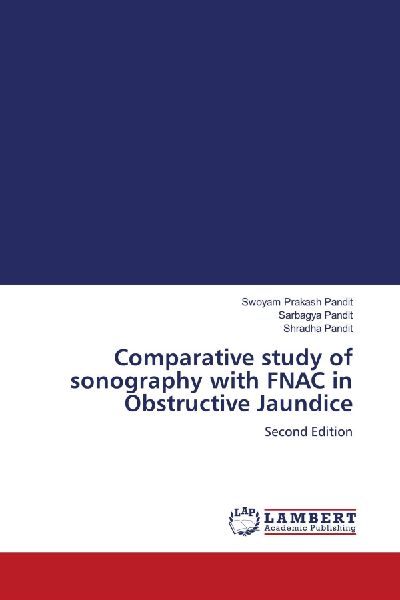 Comparative study of sonography with FNAC in Obstructive Jaundice: Second Edition