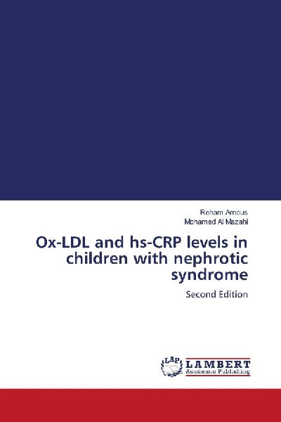 Ox-LDL and hs-CRP levels in children with nephrotic syndrome: Second Edition