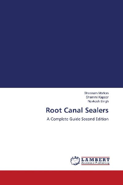 Root Canal Sealers: A Complete Guide Second Edition
