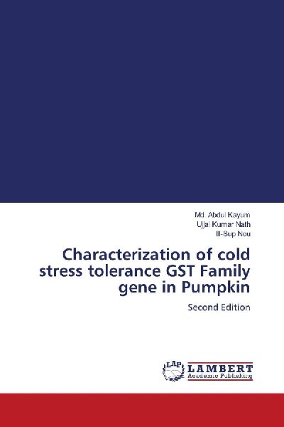 Characterization of cold stress tolerance GST Family gene in Pumpkin: Second Edition