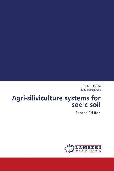 Agri-siliviculture systems for sodic soil: Second Edition