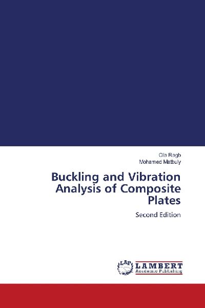 Buckling and Vibration Analysis of Composite Plates: Second Edition