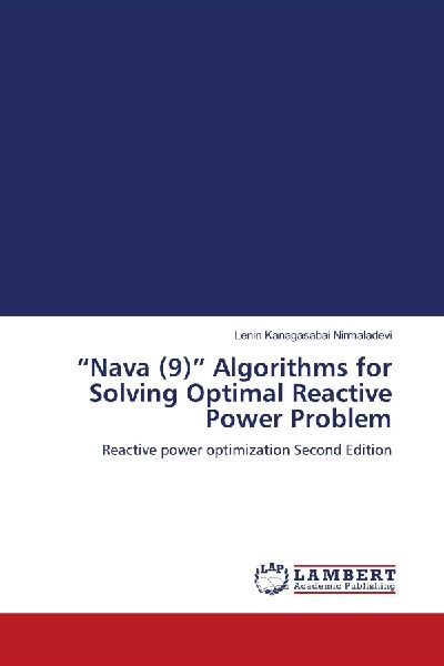 Nava (9) Algorithms for Solving Optimal Reactive Power Problem: Reactive power optimization Second Edition
