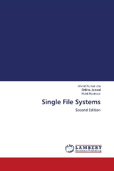 Single File Systems: Second Edition