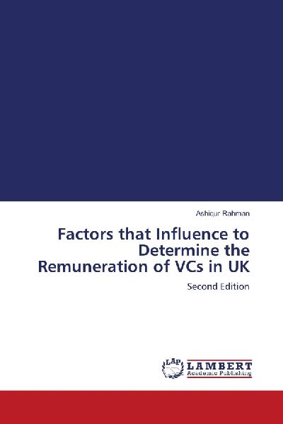 Factors that Influence to Determine the Remuneration of VCs in UK: Second Edition
