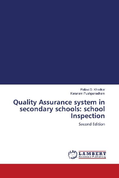 Quality Assurance system in secondary schools: school Inspection: Second Edition