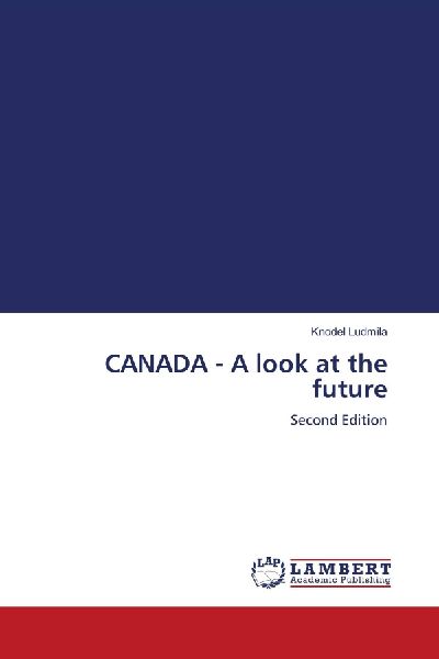 CANADA - A look at the future: Second Edition