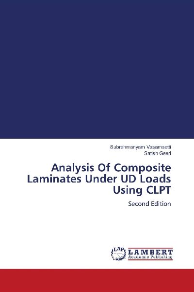 Analysis Of Composite Laminates Under UD Loads Using CLPT: Second Edition