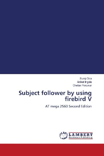 Subject follower by using firebird V: AT mega 2560 Second Edition