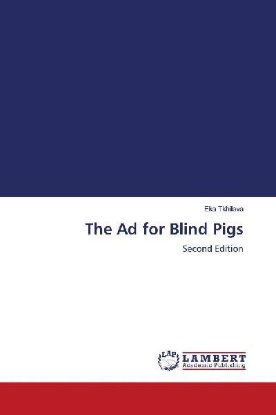 The Ad for Blind Pigs: Second Edition