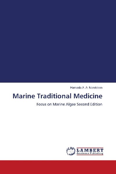 Marine Traditional Medicine: Focus on Marine Algae Second Edition
