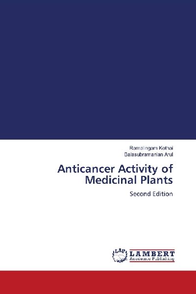 Anticancer Activity of Medicinal Plants: Second Edition