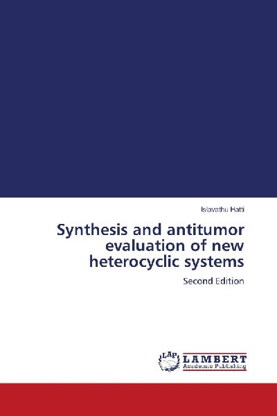 Synthesis and antitumor evaluation of new heterocyclic systems: Second Edition