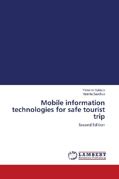 Mobile information technologies for safe tourist trip: Second Edition