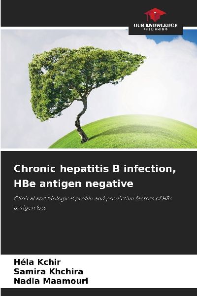 Chronic hepatitis B infection, HBe antigen negative: Clinical and biological profile and predictive factors of HBs antigen loss