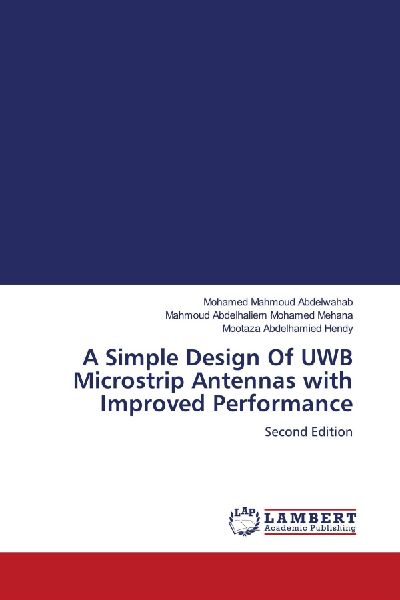 A Simple Design Of UWB Microstrip Antennas with Improved Performance: Second Edition