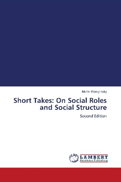 Short Takes: On Social Roles and Social Structure: Second Edition