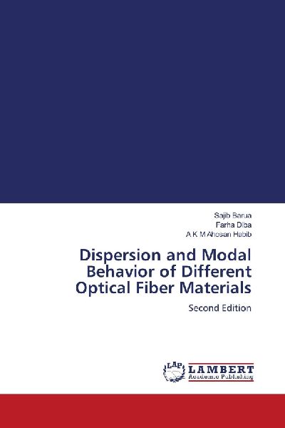 Dispersion and Modal Behavior of Different Optical Fiber Materials: Second Edition