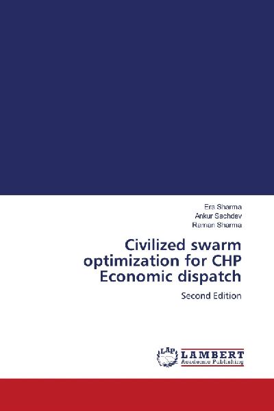 Civilized swarm optimization for CHP Economic dispatch: Second Edition