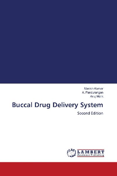 Buccal Drug Delivery System: Second Edition