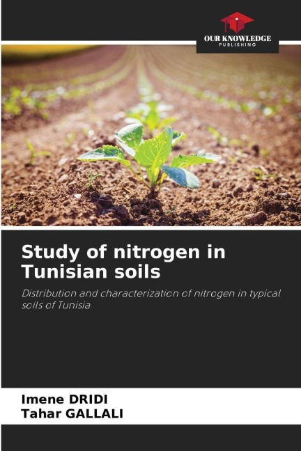 Study of nitrogen in Tunisian soils: Distribution and characterization of nitrogen in typical soils of Tunisia