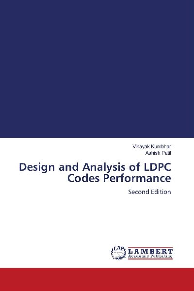 Design and Analysis of LDPC Codes Performance: Second Edition