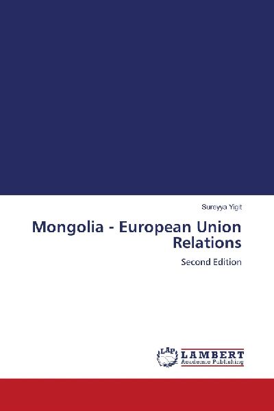 Mongolia - European Union Relations: Second Edition
