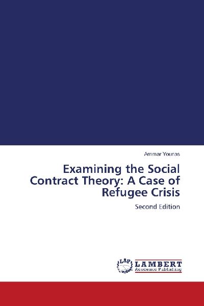 Examining the Social Contract Theory: A Case of Refugee Crisis: Second Edition