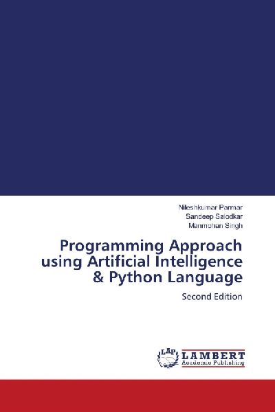 Programming Approach using Artificial Intelligence & Python Language: Second Edition