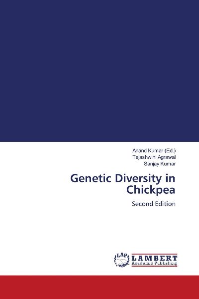 Genetic Diversity in Chickpea: Second Edition