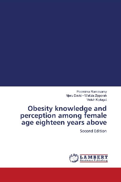 Obesity knowledge and perception among female age eighteen years above: Second Edition