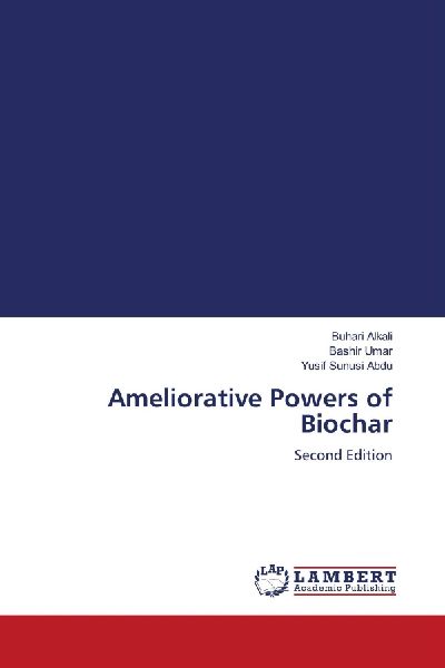Ameliorative Powers of Biochar: Second Edition