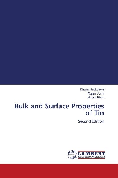 Bulk and Surface Properties of Tin: Second Edition