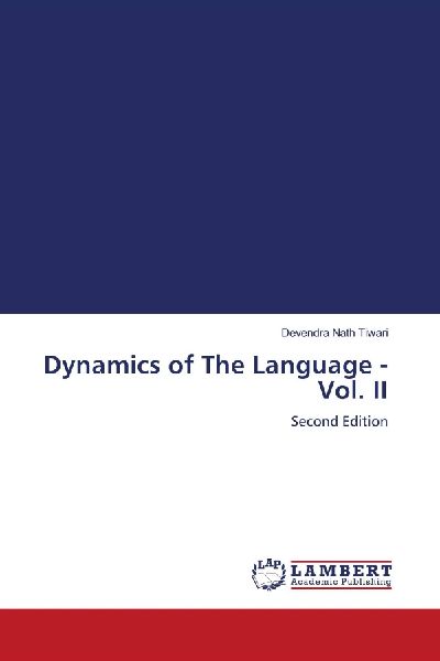 Dynamics of The Language - Vol. II: Second Edition