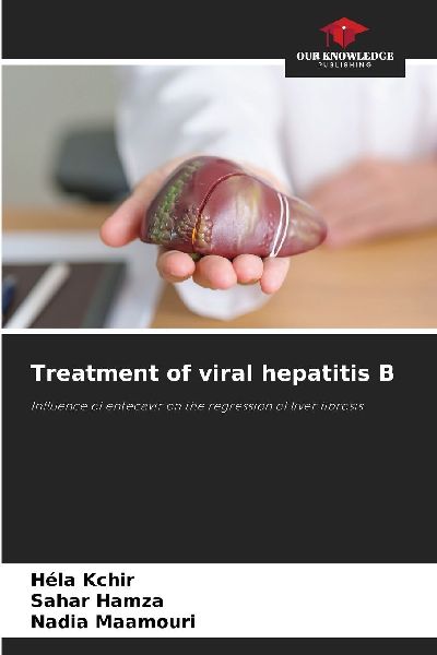 Treatment of viral hepatitis B: Influence of entecavir on the regression of liver fibrosis
