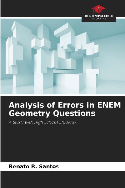 Analysis of Errors in ENEM Geometry Questions: A Study with High School Students