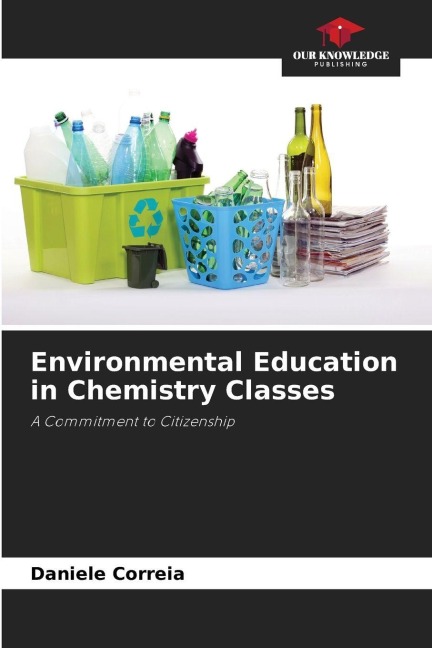 Environmental Education in Chemistry Classes: A Commitment to Citizenship