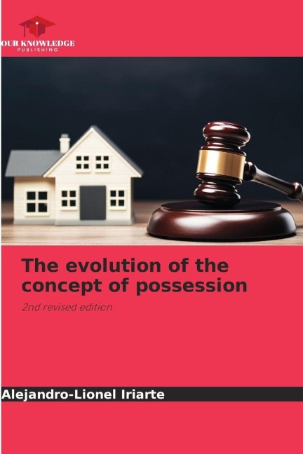 The evolution of the concept of possession: 2nd revised edition