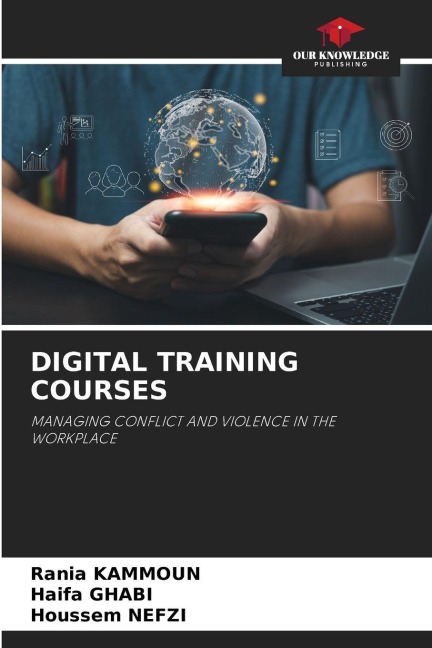 DIGITAL TRAINING COURSES: MANAGING CONFLICT AND VIOLENCE IN THE WORKPLACE
