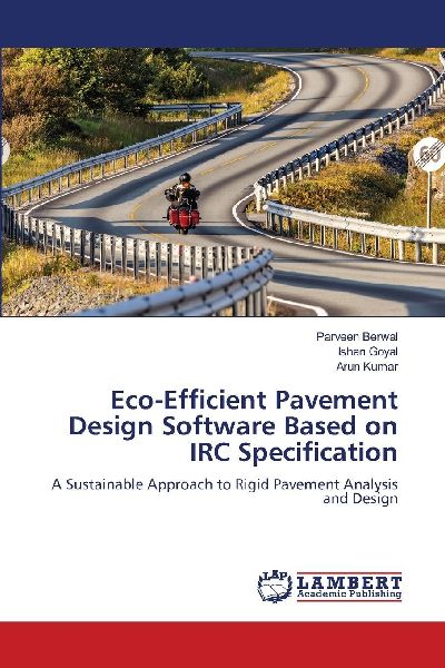 Eco-Efficient Pavement Design Software Based on IRC Specification: A Sustainable Approach to Rigid Pavement Analysis and Design