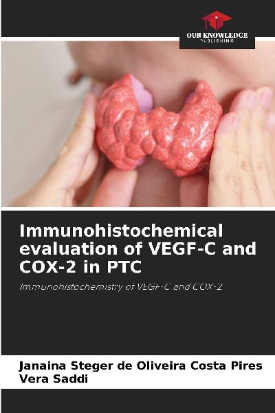 Immunohistochemical evaluation of VEGF-C and COX-2 in PTC: Immunohistochemistry of VEGF-C and COX-2