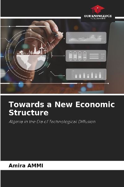 Towards a New Economic Structure: Algeria in the Era of Technological Diffusion