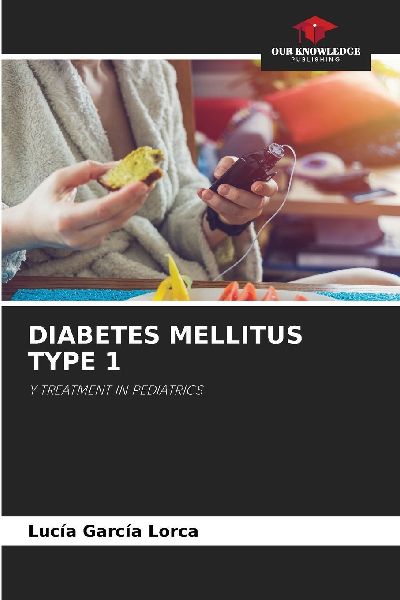 DIABETES MELLITUS TYPE 1: Y TREATMENT IN PEDIATRICS
